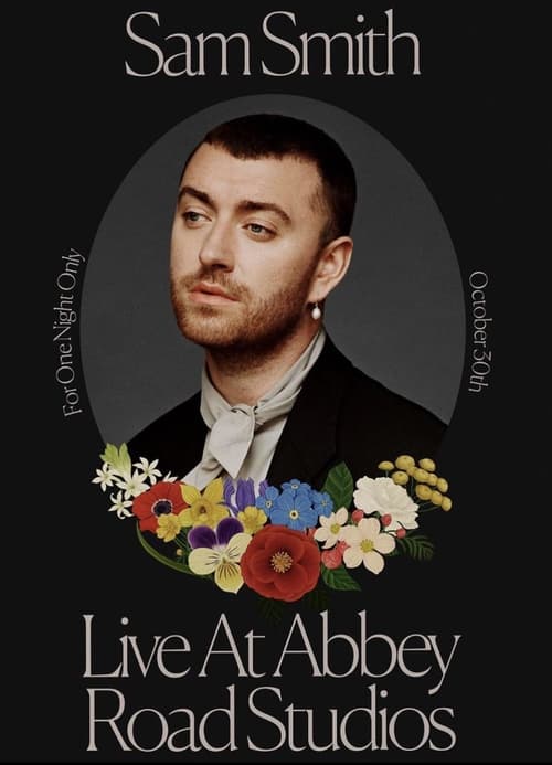 Sam Smith: Love Goes â€“ Live at Abbey Road Studios