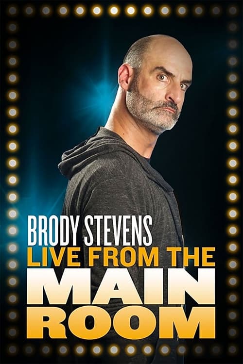 Brody Stevens: Live from the Main Room