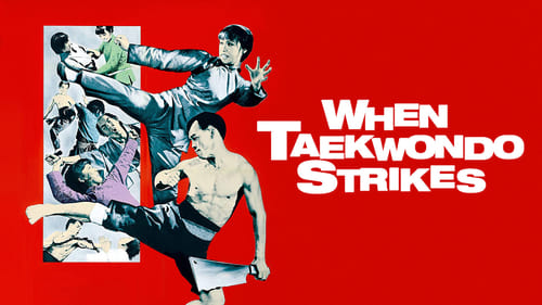 When Taekwondo Strikes