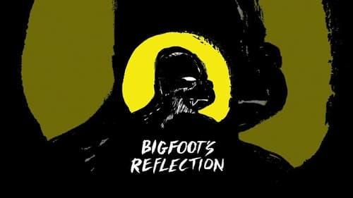 Bigfoot's Reflection