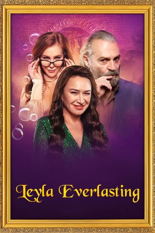 Leyla Everlasting