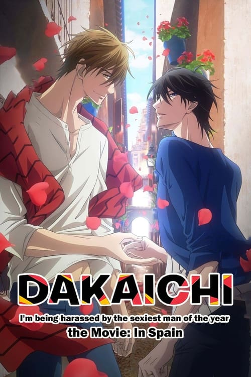 Dakaichi: I'm Being Harassed by the Sexiest Man of the Yearâ€”The Movie: In Spain