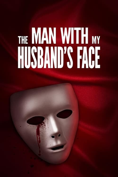 The Man with My Husband's Face