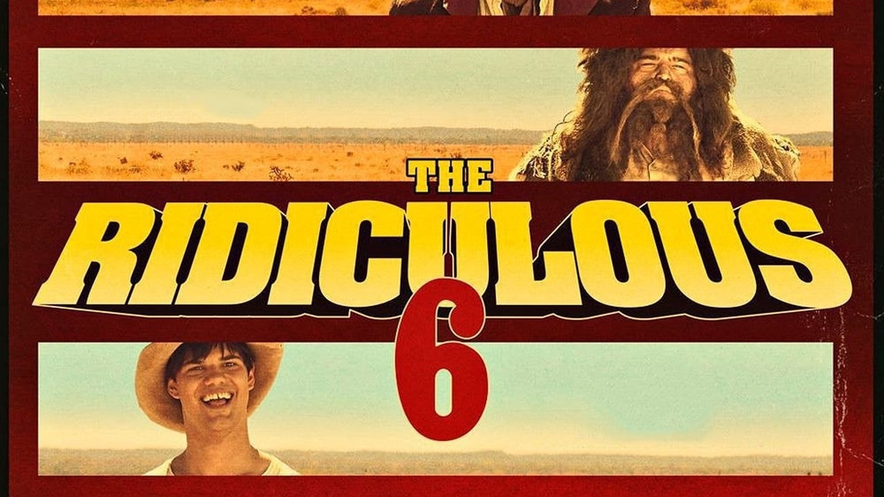 The Ridiculous 6