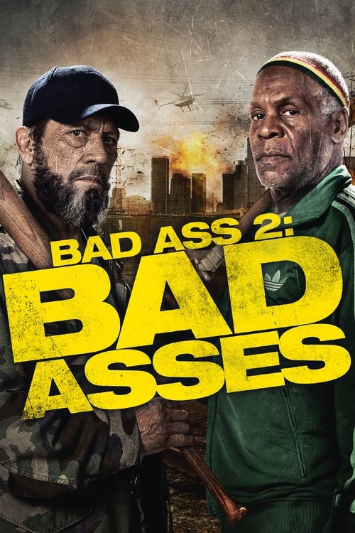 Bad Ass 2: Bad Asses