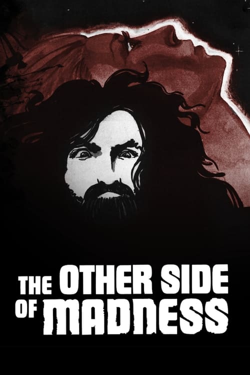 The Other Side of Madness