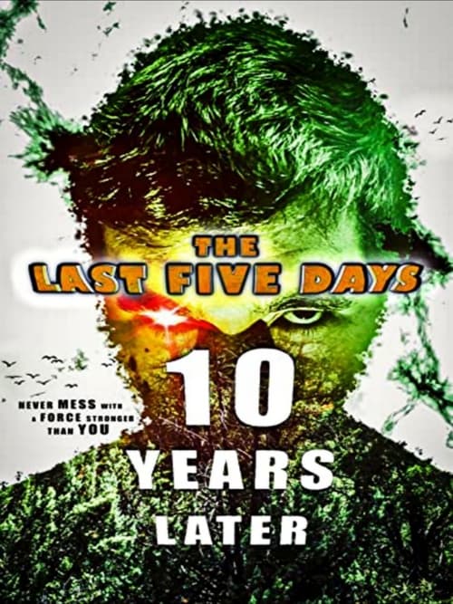 The Last Five Days: 10 Years Later