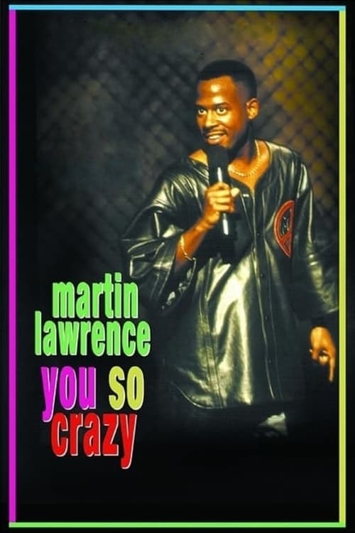 Martin Lawrence: You So Crazy