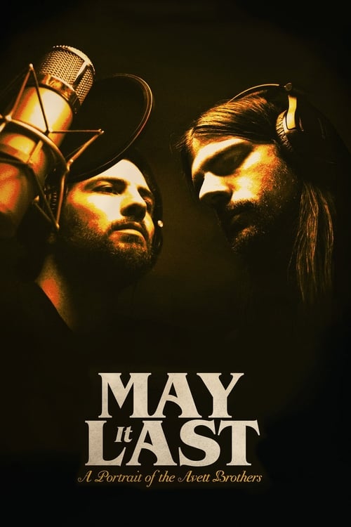 May It Last: A Portrait of the Avett Brothers