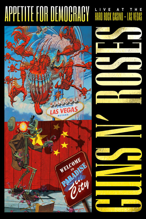 Guns N' Roses: Appetite for Democracy â€“ Live at the Hard Rock Casino, Las Vegas