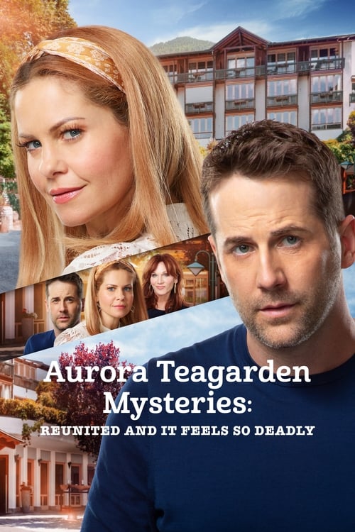 Aurora Teagarden Mysteries: Reunited and It Feels So Deadly