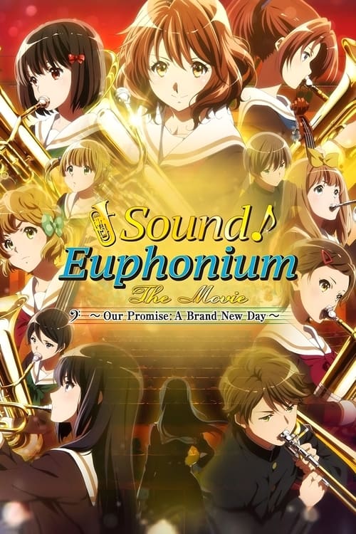 Sound! Euphonium the Movie â€“ Our Promise: A Brand New Day