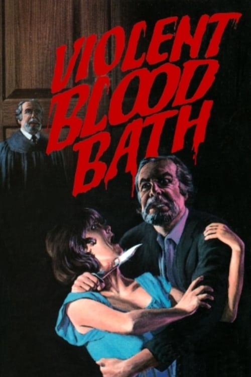 Violent Blood Bath