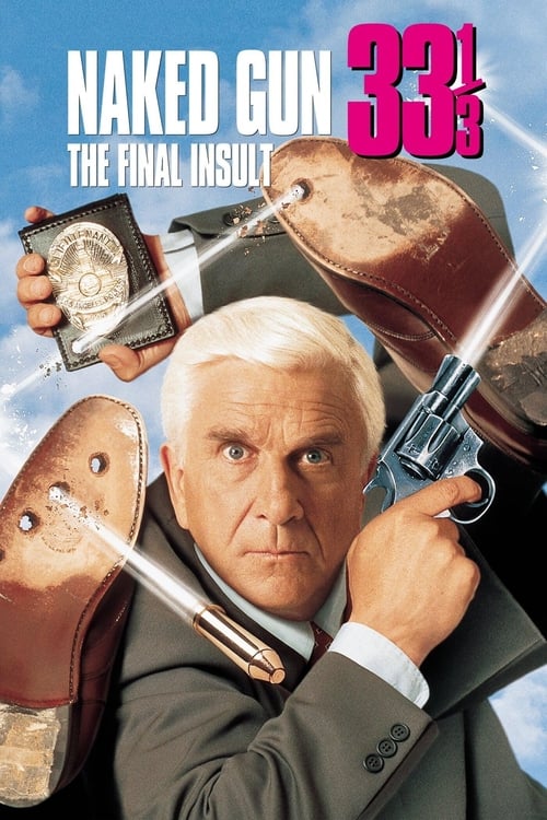 Naked Gun 33â…“: The Final Insult