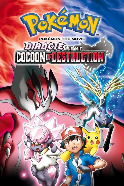 PokÃ©mon the Movie: Diancie and the Cocoon of Destruction