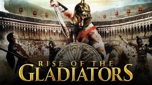 Rise of the Gladiators